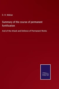 Summary of the course of permanent fortification