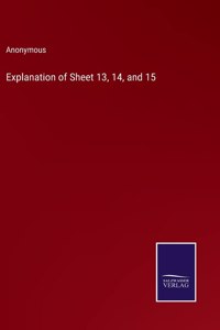 Explanation of Sheet 13, 14, and 15