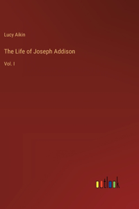 Life of Joseph Addison