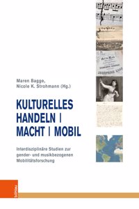 Kulturelles Handeln / Macht / Mobil