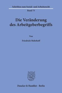 Die Veranderung Des Arbeitgeberbegriffs