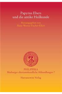Papyrus Ebers Und Die Antike Heilkunde