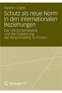 Schutz als neue Norm in den internationalen Beziehungen