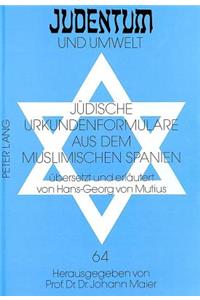 Juedische Urkundenformulare aus dem muslimischen Spanien