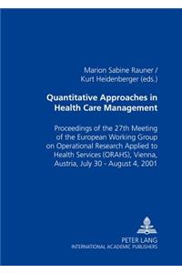 Quantitative Approaches in Health Care Management