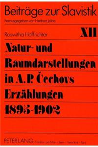 Natur- und Raumdarstellungen in A.P. Cechovs Erzaehlungen 1895-1902