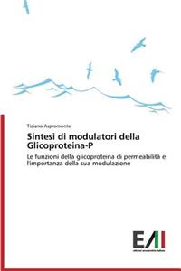 Sintesi di modulatori della Glicoproteina-P