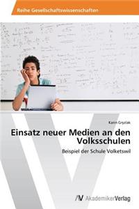 Einsatz neuer Medien an den Volksschulen