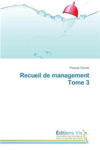 Recueil de Management Tome 3