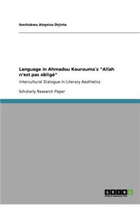 Language in Ahmadou Kouroumas Allah n'Est Pas Oblige