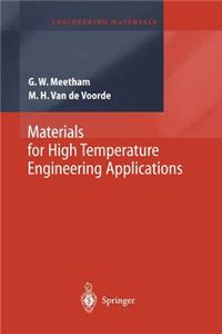 Materials for High Temperature Engineering Applications