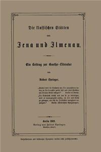 Die klassischen Stätten von Jena und Jlmenau