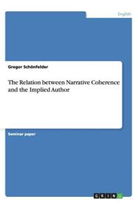 The Relation between Narrative Coherence and the Implied Author