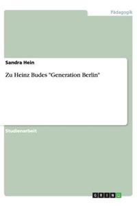 Zu Heinz Budes "Generation Berlin"