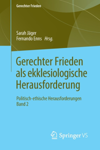 Gerechter Frieden ALS Ekklesiologische Herausforderung