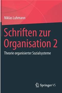 Schriften Zur Organisation 2