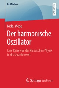 Der Harmonische Oszillator