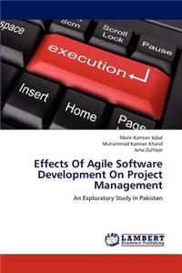 Effects Of Agile Software Development On Project Management