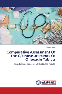 Comparative Assessment Of The Q/c Measurements Of Ofloxacin Tablets