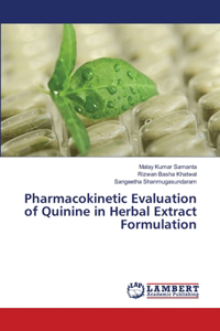 Pharmacokinetic Evaluation of Quinine in Herbal Extract Formulation