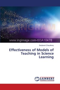 Effectiveness of Models of Teaching in Science Learning