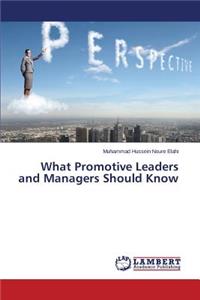 What Promotive Leaders and Managers Should Know