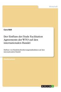 Einfluss des Trade Facilitation Agreements der WTO auf den internationalen Handel