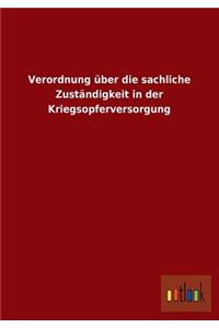 Verordnung Uber Die Sachliche Zustandigkeit in Der Kriegsopferversorgung