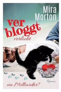 Verbloggt, Verliebt, Ein Milliardar?