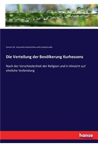 Die Verteilung der Bevölkerung Kurhessens