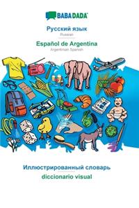 BABADADA, Russian (in cyrillic script) - Español de Argentina, visual dictionary (in cyrillic script) - diccionario visual