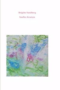 Sanftes Kratzen