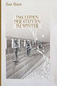 Das Leiden der Statuen im Winter