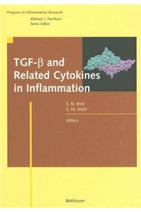 TGF-B and Related Cytokines in Inflammation