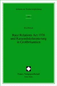 Race Relations ACT 1976 Und Rassendiskriminierung in Grossbritannien