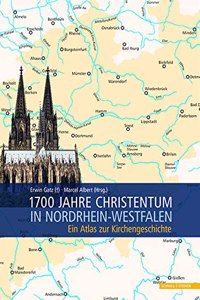 1700 Jahre Christentum in Nordrhein-Westfalen