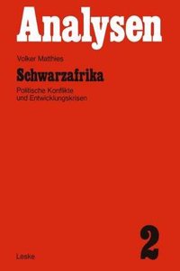 Schwarzafrika: Politische Konflikte Und Entwicklungskrisen