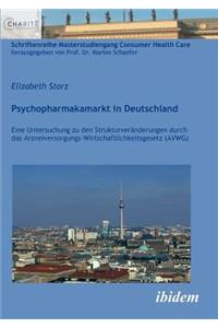 Psychopharmakamarkt in Deutschland. Eine Untersuchung zu den Strukturveränderungen durch das Arzneiversorgungs-Wirtschaftlichkeitsgesetz (AVWG)
