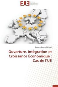 Ouverture, Intégration Et Croissance Économique