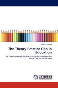 Theory-Practice Gap in Education