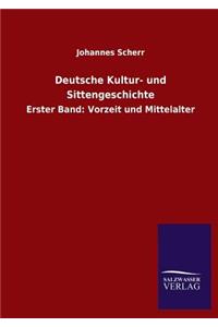 Deutsche Kultur- und Sittengeschichte