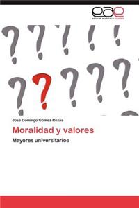 Moralidad y Valores