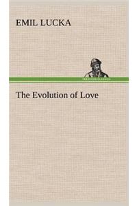 Evolution of Love