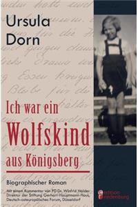 Ich war ein Wolfskind aus Königsberg