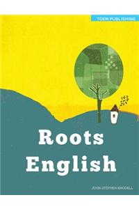 Roots English: Content-Based English Language Learning for Young Learners: Roots English Develops Young Learners' English Language Sk