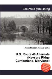 U.S. Route 40 Alternate (Keysers Ridge Cumberland, Maryland)