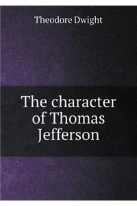The Character of Thomas Jefferson