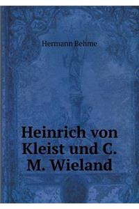 Heinrich Von Kleist Und C.M. Wieland