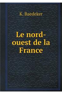 Le Nord-Ouest de la France