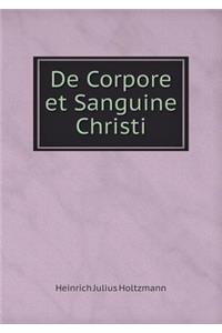 De Corpore et Sanguine Christi